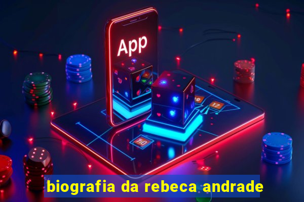 biografia da rebeca andrade